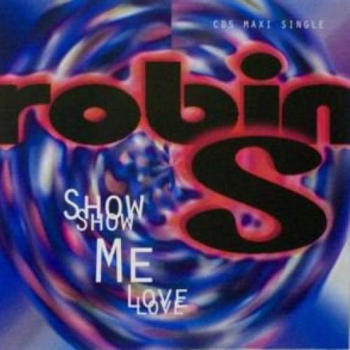 Letra de Show Me Love en español - Robin S. - Musica.com