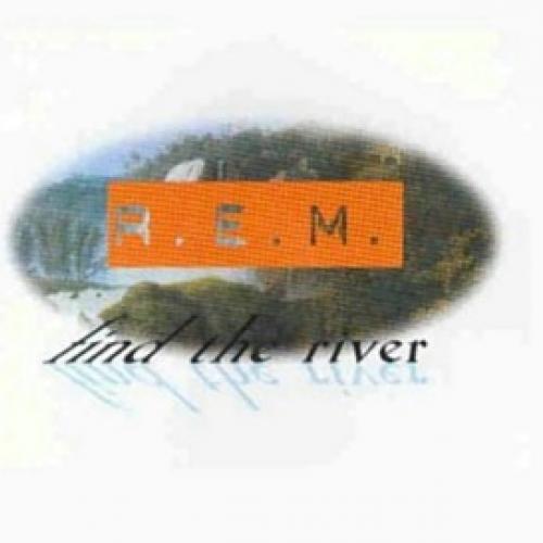 Find The River Letra R.E.M.