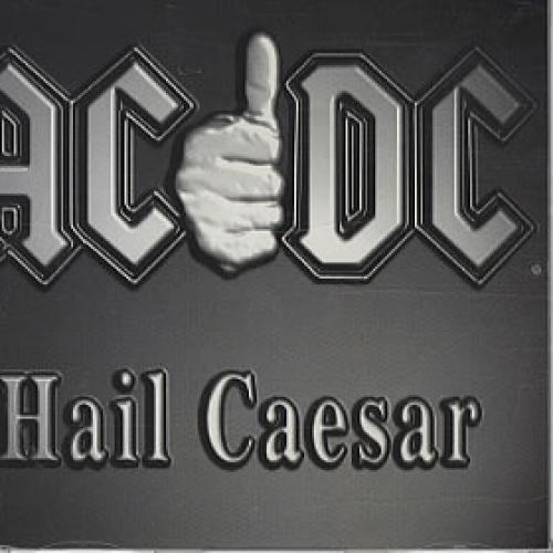 Hail Caesar - Letra - AC/DC - Musica.com
