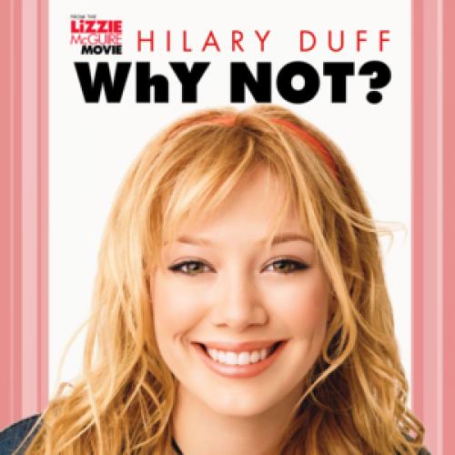 Why not (Letra/Lyrics) - Hilary Duff | Musica.com