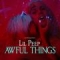 Awful Things (ft.  Lil Tracy)