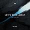 Let's Ride Away (ft. Elle King)