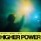 Higher Power (ft. Lavern, AR/CO)