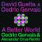 A Better World (Cedric Gervais & Alexander Orue Remix) (ft. Cedric Gervais)