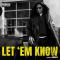 Let em know