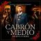 Cabrón y Medio