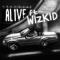 Alive (ft. Wizkid)