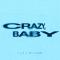 Crazy, Baby