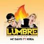 Lumbre (ft. MC Davo)