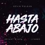 Hasta Abajo (ft. Bryant Myers, Lyanno)