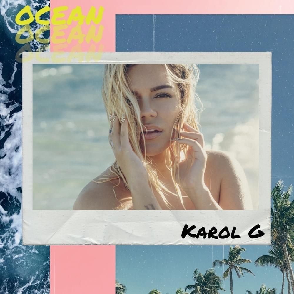 Ocean LETRA - Karol G | Musica.com