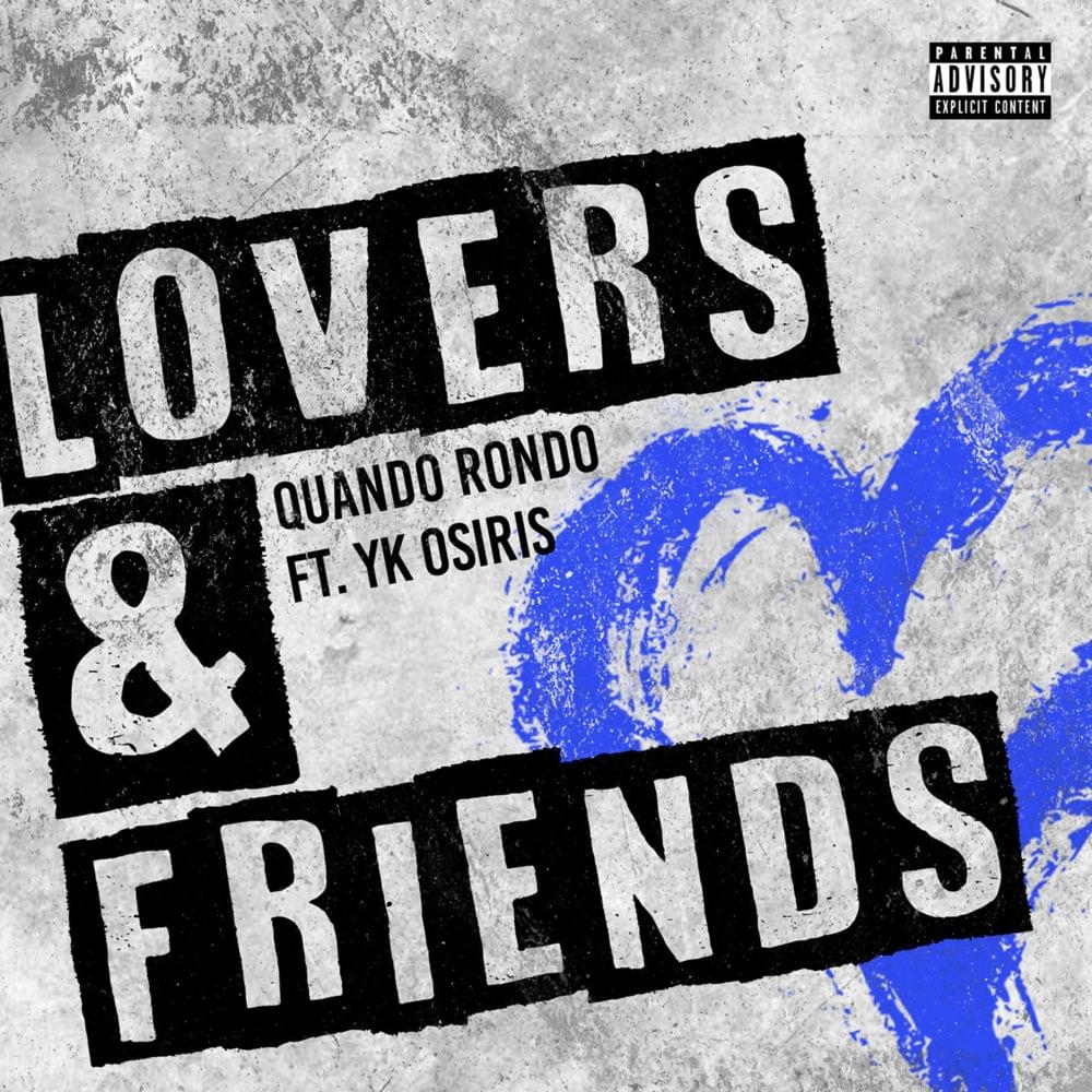 Lovers And Friends Letra Quando Rondo y YK Osiris