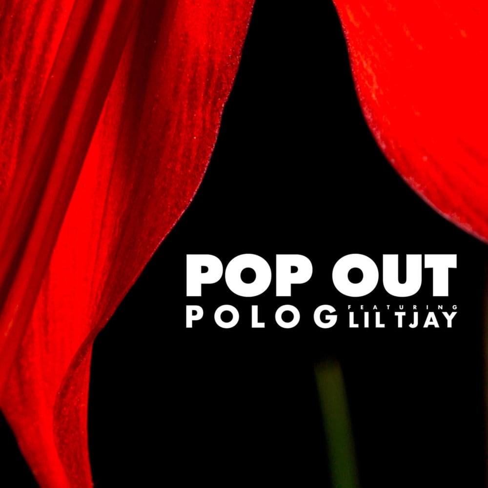 Polo g feat lil tjay pop out lyrics