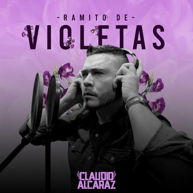 Ramito de violetas LETRA - Claudio Alcaraz y Mi Banda El Mexicano