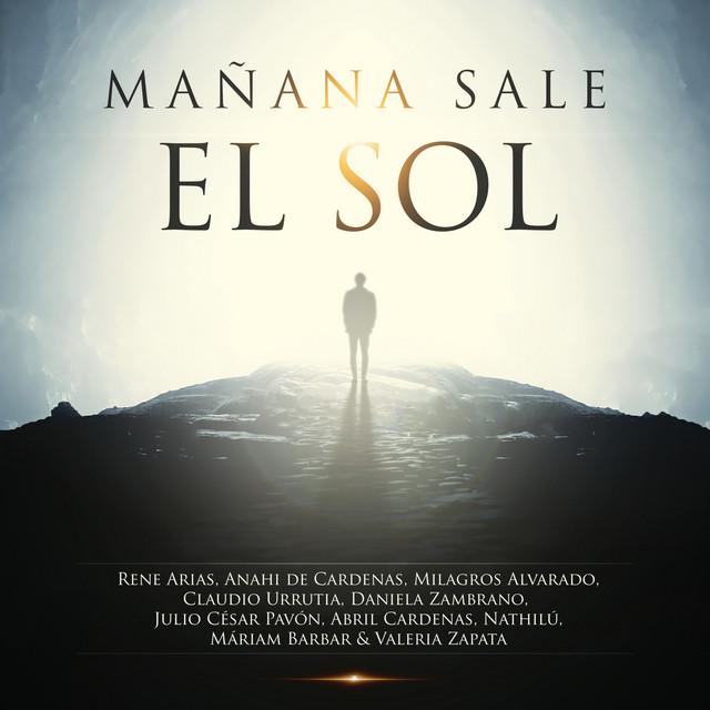 Mañana Sale El Sol - Letra - Rene Arias - Musica.com