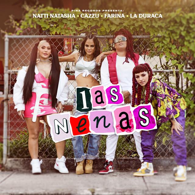 Las Nenas LETRA - Natti Natasha, Farina, Cazzu y La Duraca