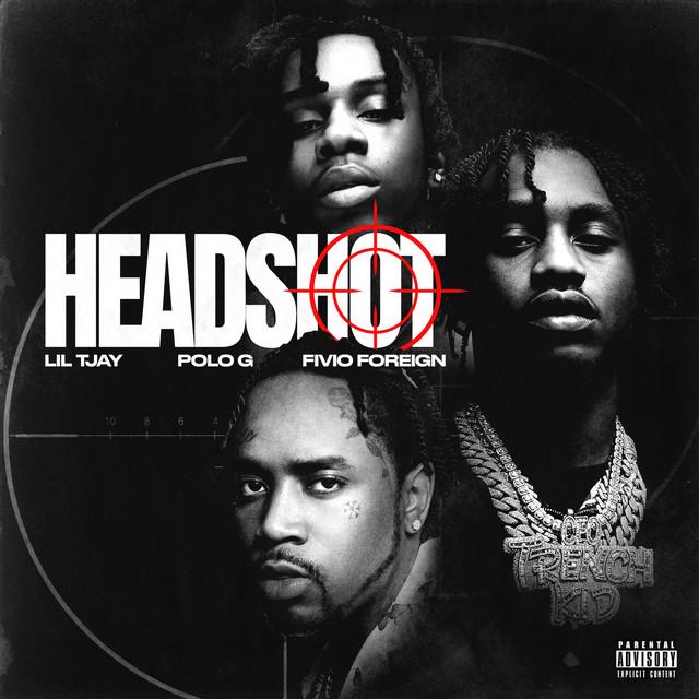 Headshot - Letra - Lil Tjay, Polo G y Fivio Foreign - Musica.com