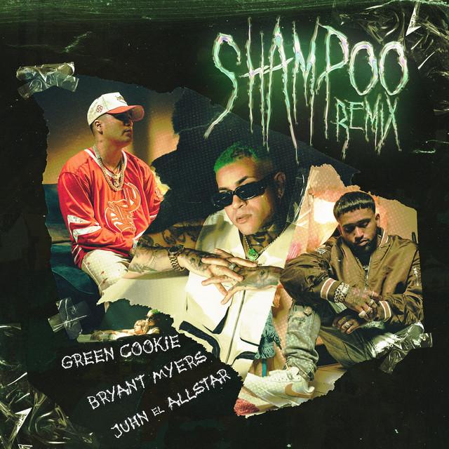 Shampoo Remix Letra Green Cookie, Bryant Myers y Juhn