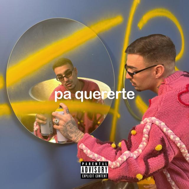 Pa Quererte - Letra - Rels B - Musica.com