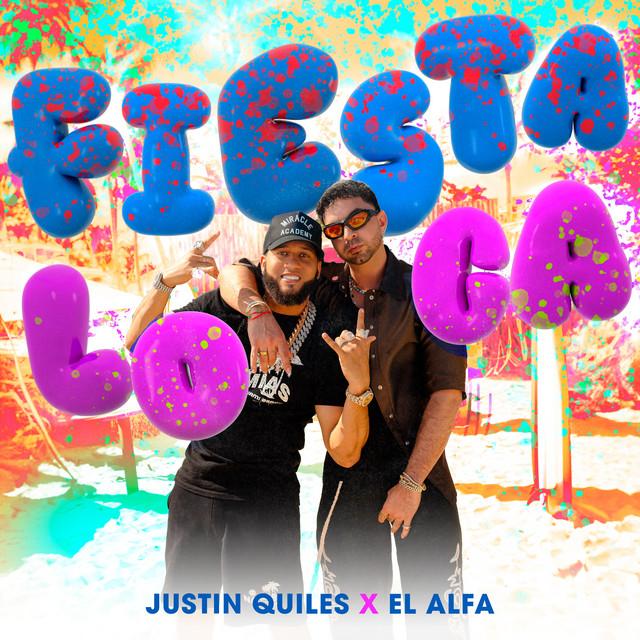 Fiesta Loca Letra Justin Quiles y El Alfa El Jefe