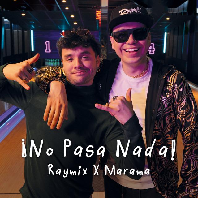 No Pasa Nada Letra Raymix Y Marama Musica no-pasa-nada-letra-raymix-y-marama-musica