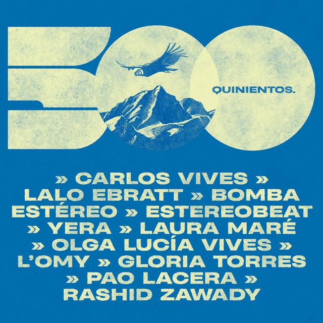 500 - Letra - Carlos Vives, Lalo Ebratt, Bomba Estéreo y Estereobeat
