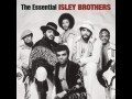 Isley Brothers, the