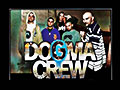 Dogma Crew