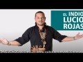 El Indio Lucio Rojas