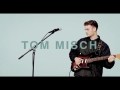Tom Misch
