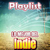 Lo Mejor de la Música Indie Lo Mejor de la Música Indie