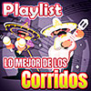 Lo Mejor de los Corridos Lo Mejor de los Corridos