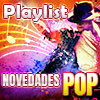 Novedades Pop Novedades Pop