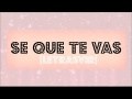 Sé Que Te Vas
