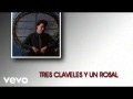 Juan Gabriel - Tres Claveles y Un Rosal