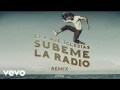 Súbeme La Radio Remix (ft. CNCO)