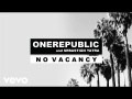 No Vacancy (ft. OneRepublic)