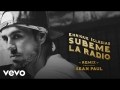 Súbeme La Radio (Sean Paul Remix)