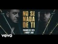 No Sé Nada De Ti (ft. Nicky Jam)