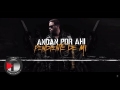 Andan Por Ahí (ft. Ozuna, Cosculluela, Farruko, Nicky Jam, Arcangel, Bad Bunny) de Wisin