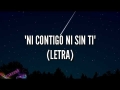 Ni Contigo, Ni Sin Ti (ft. Pepe Aguilar)