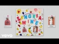 Sangria Wine (ft. Pharrell Williams)