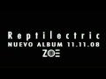 Zoé - Reptilectric