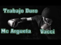 Trabajo Duro (ft. Vacci)
