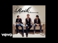 Reik - Ahora sin ti