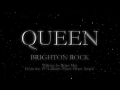 Queen - Brighton Rock