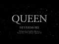 Queen - Nevermore
