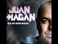 Juán Magán - Ella no sigue modas