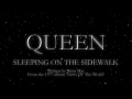 Queen - Sleeping On The Sidewalk