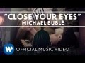 Close your eyes
